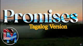 Promises - Tagalog Version