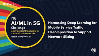 Harnessing Deep Learning for Mobile Service Traffic Decomposition | AI/ML IN 5G CHALLENGE