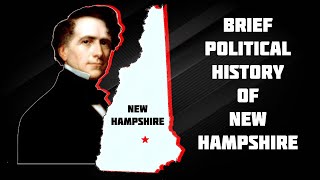 Brief Political History of New Hampshire