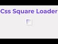 Html, css, Javascript Square Loader.