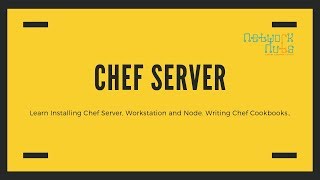 Installing Chef Server, Workstation & Node - Creating & Uploading Chef Cookbooks