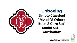 Simply Classical, Myself and Others Book Three Core Set Unboxing