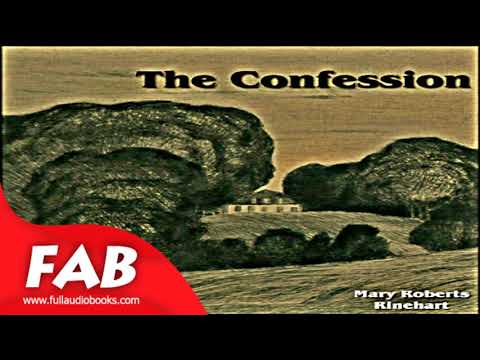 The Confession Complete Audiobook by Mary Roberts RINEHART by Detective Fiction
