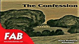 The Confession Full Audiobook by Mary Roberts RINEHART by Detective Fiction