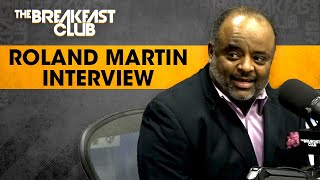 Roland Martin On His New Book ‘White Fear’, The Need For White Allies, Black Leverage + More