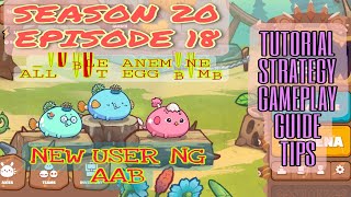 Axie Infinity Season 20 Game Play. AAB Double Anemone Strategy, Tutorial, Tips, Tricks  Episode # 18