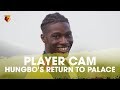 U23 PLAYER CAM  📹 | JOE HUNGBO RETURNS TO PALACE 🔙