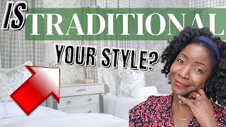 TRADITIONAL DESIGN | Discovering Your Style | Traditional Interior Design Trend