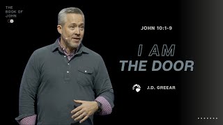 I Am the Door | J.D. Greear