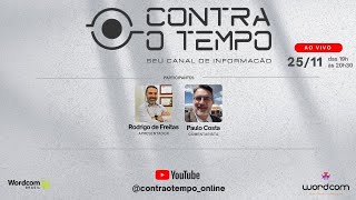 25/11/24 - PROGRAMA CONTRA O TEMPO com RODRIGO DE FREITAS