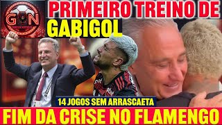 PRIMEIRO TREINO DE GABIGOL | FIM DA CRISE NO FLAMENGO | ARRASCAETA FORA POR 14 JOGOS E+