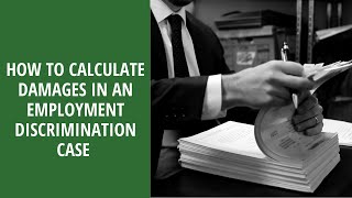 How to Calculate Damages in an Employment Discrimination Case | New York Employment Law