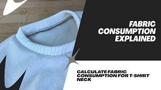 Neck Consumption Calculation | T-Shirt | Fabric Consumption | Textile Math