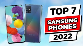TOP 7 Best Samsung Phones To Buy In 2022