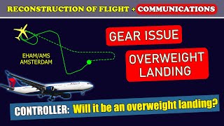 Gear ISSUE and OVERWEIGHT LANDING | Delta Airbus A330-300 | Amsterdam Schiphol airport