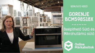 Gorenje BCM598S18X | Beépíthető Sütő és Mikrohullámú sütő bemutató videó