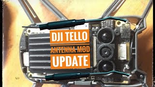 DJI Ryze Tello Antenna MOD Tutorial (UPDATE 2021)