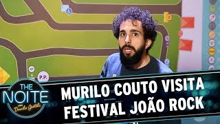 Murilo Couto visita o Festival João Rock | The Noite (20/06/17)