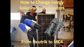 How to Change Inergy Solar Panel Connectors from Neutrik to MC4