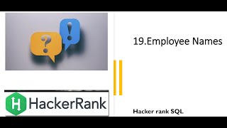 19.Employee Names| SQL HackerRank | hackerrank solution | Rajanikanth Gaja