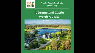 Is Dromoland Castle Worth A Visit?