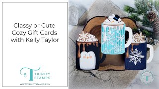 Classy or Cute Cozy Gift Cards with Kelly Taylor