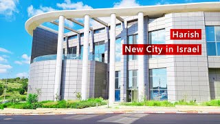 Harish - The Newest City in Israel
