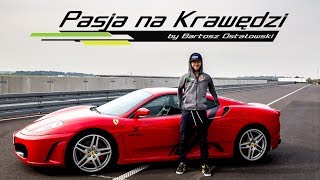 Czerwone marzenie każdego automaniaka, Ferrari F430  Pasja na Krawędzi