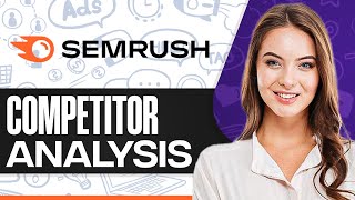How To Do Competitor Analysis In Semrush 2026 (Step-by-Step)