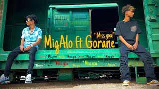 MigAlo ft @goranealqirchi - Miss you ( Clip officiel )