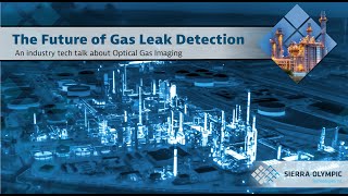 Tech Talk: Optical Gas Imaging and the Future of Gas Leak Detection