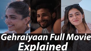 Gehraiyaan 2022 Full Movie Explained In Hindi | Deepika Padukone | Gehraiyaan Movie Explained