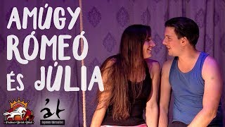 Amúgy Rómeó és Júlia - Bikali Élményszínház