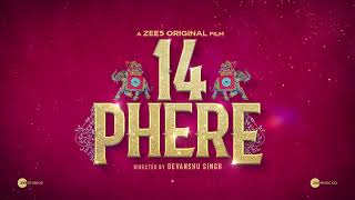 14 PHERE | Coming this July on Zee5 | Vikrant Massey  | Kriti Kharbanda | Devanshu Singh