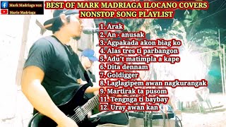 BEST OF MARK MADRIAGA ILOCANO COVERS NONSTOP SONG PLAYLIST