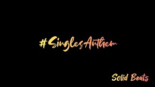 #SinglesAnthem Singles Anthem Lyrical Song WhatsApp Status | Bheeshma Movie | Solid Beats