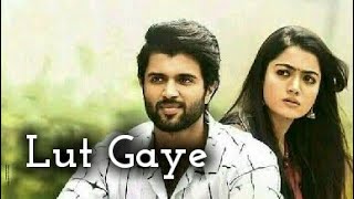 Lut Gaye (Full song) Emraan Hashmi,Yukti Thareja! New Bollywood songs 2021
