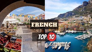 Top 10 Best Places To Visit In French Riviera | French Riviera Travel Guide