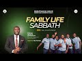 Family Life Sabbath Worship