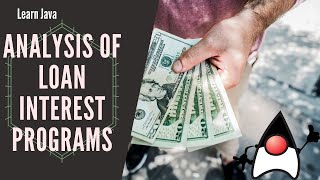 Analysis of a Loan Interest Program | Java Programming Language