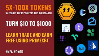 5X-100X Tokens This Bull Season | Learn \u0026 Earn FREE From PrimeXBT | Arty Token Huge Update