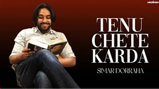 Tenu chete karda Simar doraha new song | Simar doraha new song Full song
