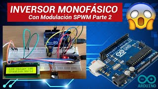 💥Inversor Monofásico💥 usando modulación SPWM - TIMER 1 🔥 con Registros ATMega328P - Parte 2