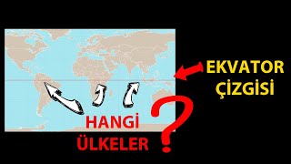 Ekvator Çizgisi Hangi Ülkelerin Üzerinden Geçer?