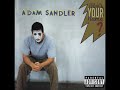 29 ◦ Adam Sandler - The Goat Song  (Demo Length Version)