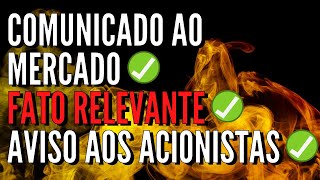 ENTENDA a DIFERENÇA entre FATO RELEVANTE, COMUNICADO AO MERCADO e AVISOS AO ACIONISTA/DEBENTURISTA.