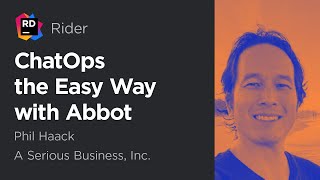 ChatOps the Easy Way with Abbot