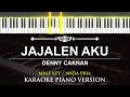 Jajalen Aku - Denny Caknan ( MALE KEY - KARAOKE PIANO )