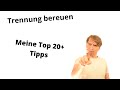 Ich bereue meine Trennung - über 20 Tipps