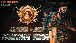 BGMI MONTAGE VIDEO WITH GLACIER AND AKM BGMI | FUKREY GAMING YT MONTAGE BEST VIDEO
